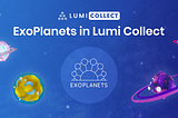 Lumi Collect — Your one stop shop for NFTs!