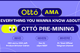 Ottó Blockchain Pre-mining AMA