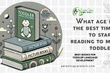 📚 What Age Should You Start Reading to Your Toddler? 🗣️