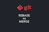 GIT: Merge vs Rebase. What Is Better?