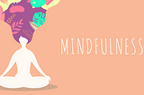 The Art of Mindfulness: A Guide for Embracing the Present and Discovering Inner Peace