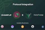 InstaSwap Expands Horizons with Chainflip Integration
