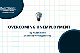 OVERCOMING UNEMPLOYMENT