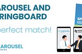 Carousel and Springboard: A perfect match!