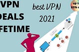 VPN Deals Lifetime