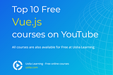 20 best courses to learn Vue JS on YouTube