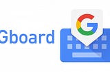 Unveiling Google's Gboard: Revolutionizing Text Editing with AI