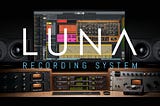 Logic X to Luna…initial thoughts from an Experimental Electronica Producer.