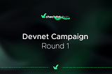 Devnet Campaign Round-1