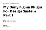 🧰 My daily Figma plugin for design system part 1