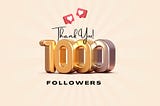 How I Reached 1,000 Followers on Medium in Just 25 Days: My Journey, Challenges, and Tips