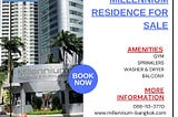 Millennium residence for sale : Millennium Bangkok.