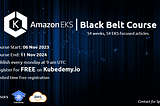 AWS EKS Black Belt Course