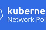 An Introduction to Kubernetes Network Policies for Security People