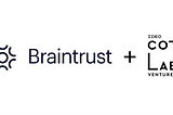 Why IDEO CoLab Invested in Braintrust