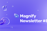Magnify #8 — революція криптолідерів