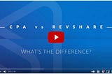 CPA vs. Revshare: What’s the Difference?