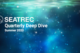 Seatrec Quarterly Deep Dive