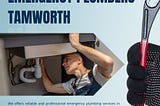 Emergency Plumber Tamworth