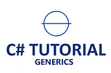 C# Tutorial — Generics