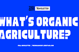 What Is Organic Agriculture? — A definition by The Organic Guy