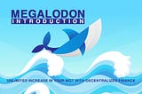 MEGALODON Introduction