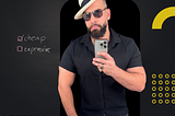 Photo of Christopher Lopez holding a phone taking a selfie with a fedora and glasses with two check boxes to the left stating cheap and expensive.