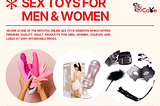 Buy Premium Quality Sex Toys Online in Mumbai At Best Prices From 18Care