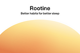 Case study : Rootine (how to reconcile health and apps)