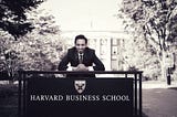 Learnings, ONE YEAR after Harvard Business School…