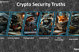 Crypto Security Truths: Issue 3