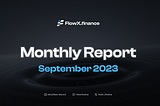 FlowX Finance Monthly Report: September 2023