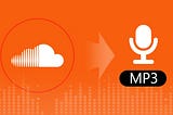Best SoundCloud to MP3 Converter on the Internet