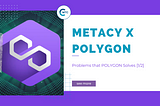 METACY X POLYGON