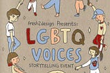 fresh2design’s “LGBTQ Voices” Storytelling event recap
