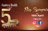 Santeva Health and Beauty Turns 5! Get Ready For Big Surprises on 15th April