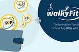 #P2P & Walkyfit-Team: Secure your health and wealth simultaneously