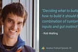 Making Tough Design and Product Choices with Rob Walling