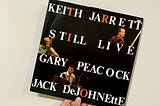 EP18- 限制中的自由？Keith Jarrett Trio — Still Live