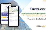 TruNtrance: Redefining Employee Activity Monitoring & Time Attendance