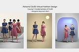 Parsons Clo3D Virtual Fashion Design: Course 1