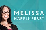 Melissa Harris-Perry’s Email to Her #nerdland Staff