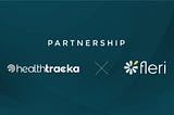 Healthtracka announces partnership with Fleri Health