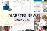 Libre Life Diabetes News March 2024