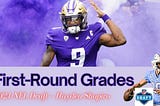 2024 NFL Draft First-Round Grades; Penix Jr Goes at 8 to Atlanta, Bo Nix at 12