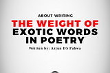 The Weight of Exotic Words in Poetry