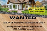 Personal Letter to Average Network Marketers Only with Two Questions