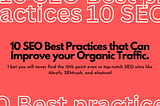 10 SEO Best Practices that can improve organic traffic