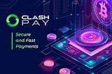 🔒💸 Clash Pay — Make your transactions easier with our secure and fast payment gateway.