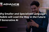 The image is a thumbnail of a blog about Why Smaller and Specialized Language Models will Lead the Way in the Future of Generative AI